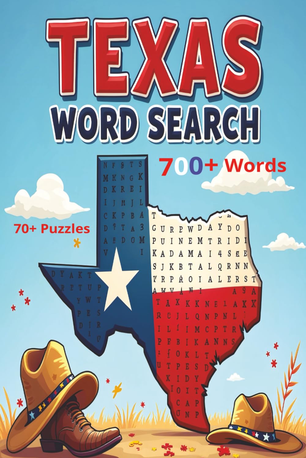 TEXAS WORD SEARCH: The Texan Spirit: Large Print Reference & Puzzle Book Featuring 700+ Authentic Concepts and Over 70 Mind-Bending Puzzles. I puzzle per page