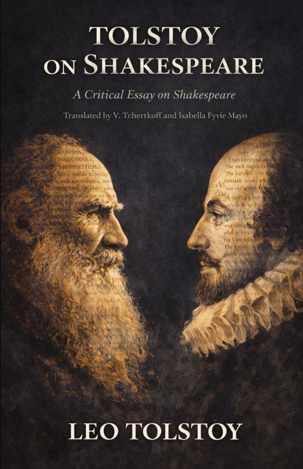TOLSTOY ON SHAKESPEARE: A Critical Essay on Shakespeare
