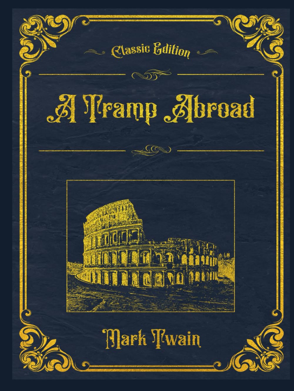 A Tramp Abroad: With original illustrations - annotated