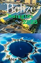 Belize Reisgids 2025 (Dutch Edition)