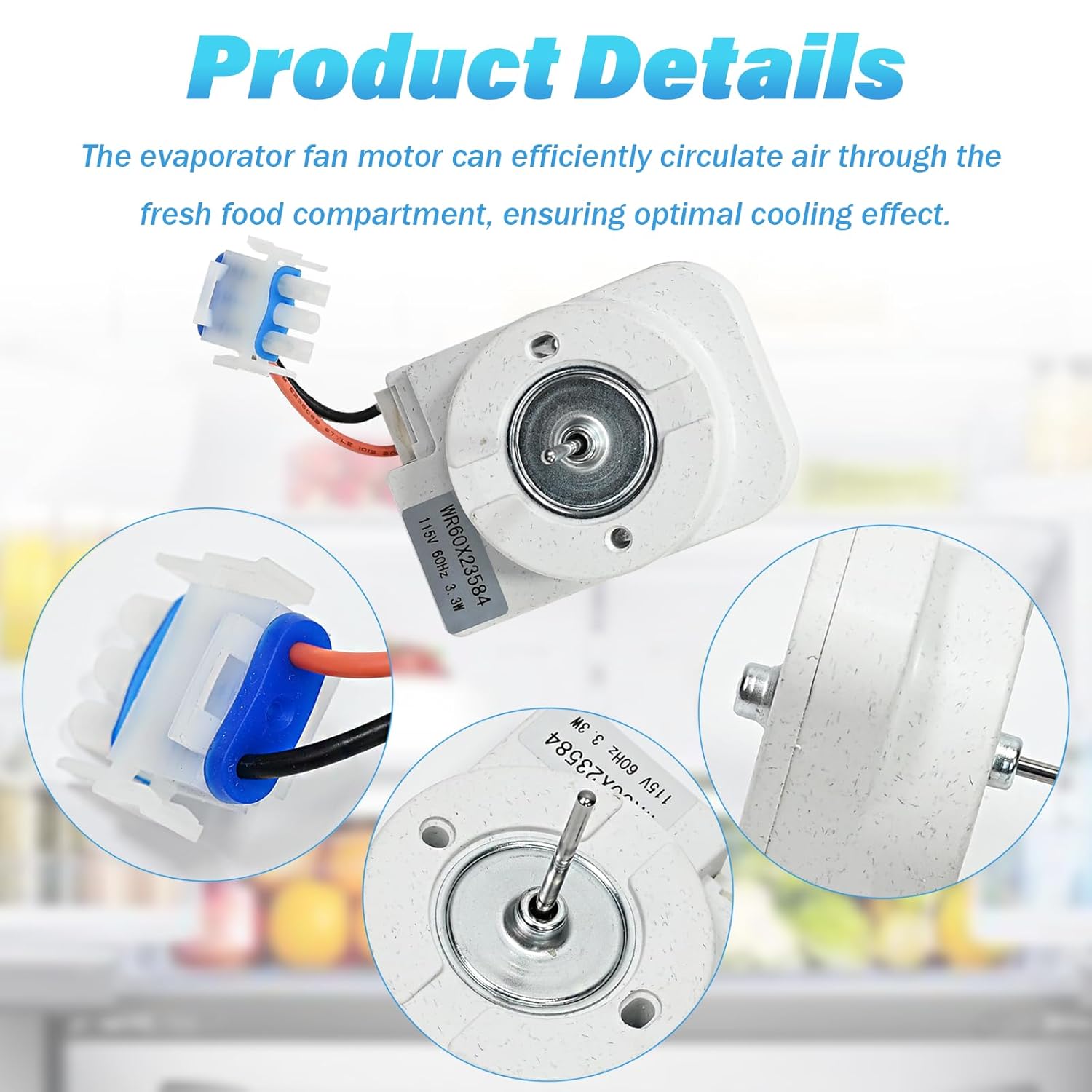 WR60X23584 WR02X12008 Evaporator Fan Motor Component Compatible with GE Refrigerator WR60X31522 WR60X28783 WR60X10046 WR60X10141 WR60X10346 PS10063450 WR60X10045 Replacepart