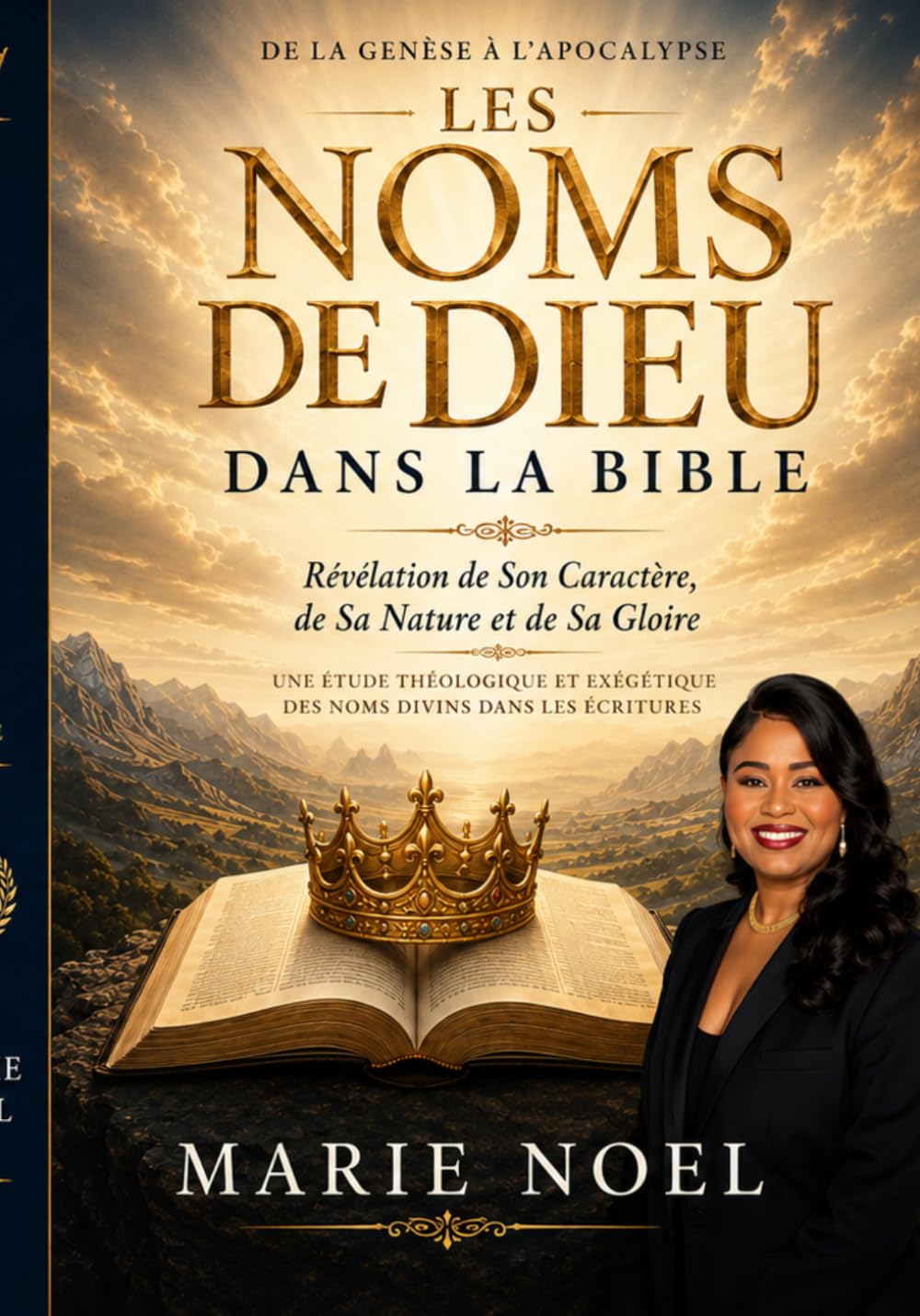 Les Noms De Dieu Dans La Bible: Révélation de Son Caractère, de Sa Nature et de Sa Gloire