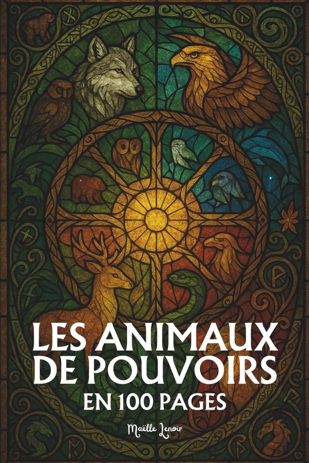 Le symbolisme des animaux de pouvoir: Les principes fondamentaux en 100 pages