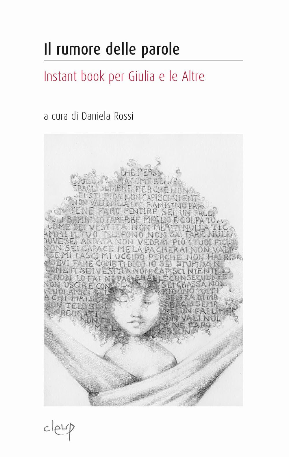 Il Rumore Delle Parole. Instant Book Per Giulia E Le Altre - 4