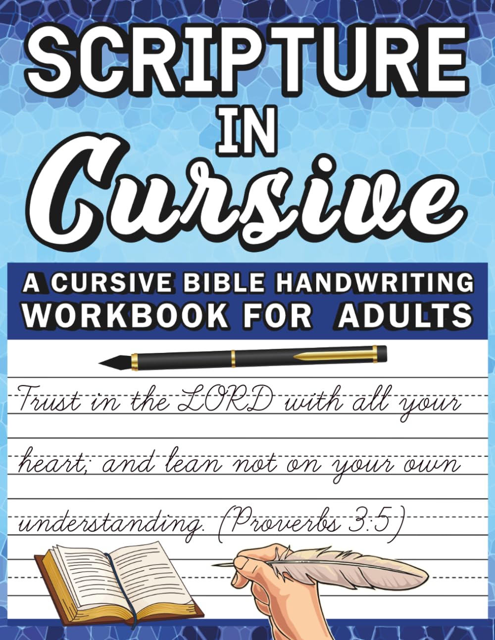 Scripture in Cursive: A Cursive Bible Handwriting Workbook for Adults