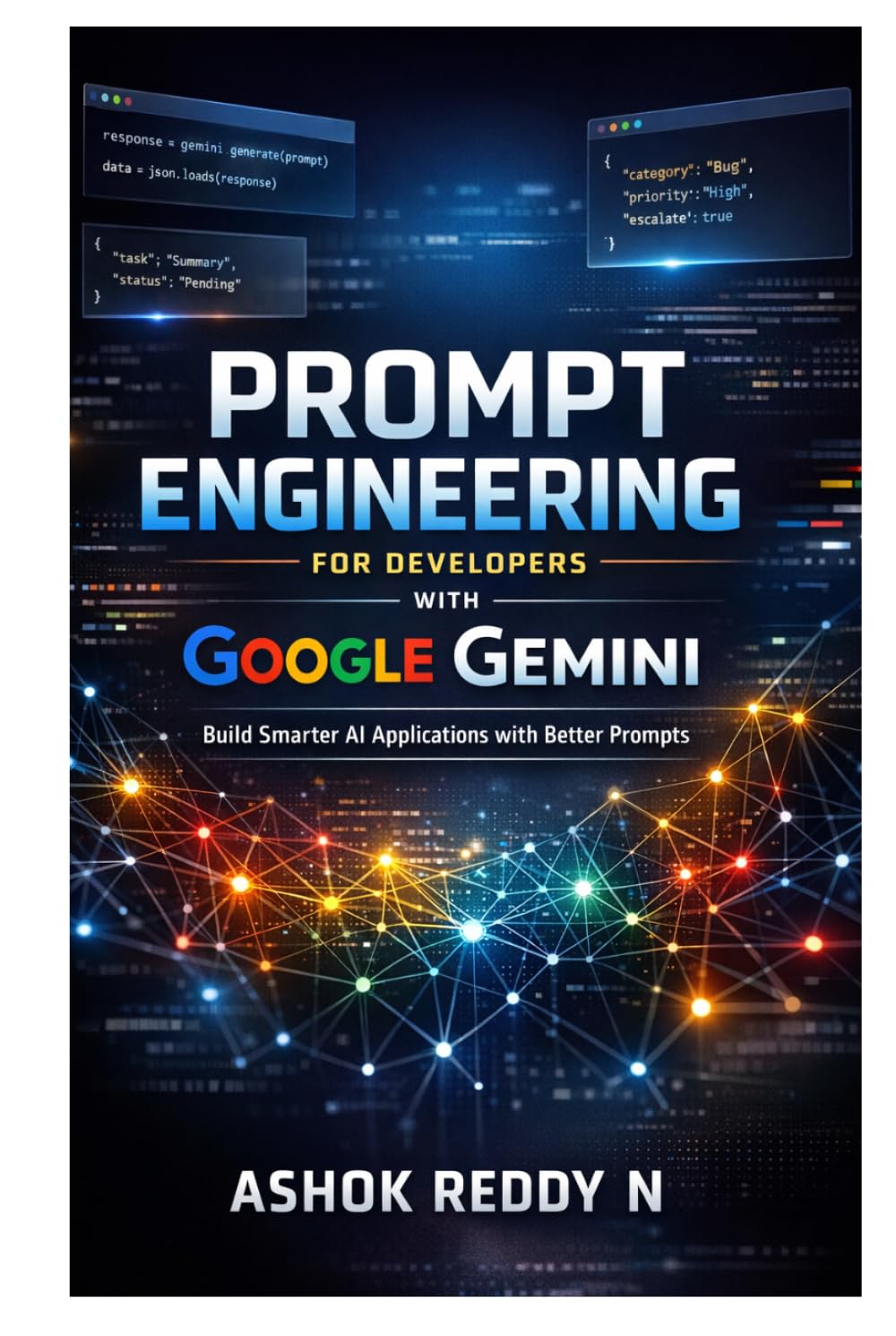 Prompt Engineering for Developers with Google Gemini: Build Smarter AI Applications with Better Prompts