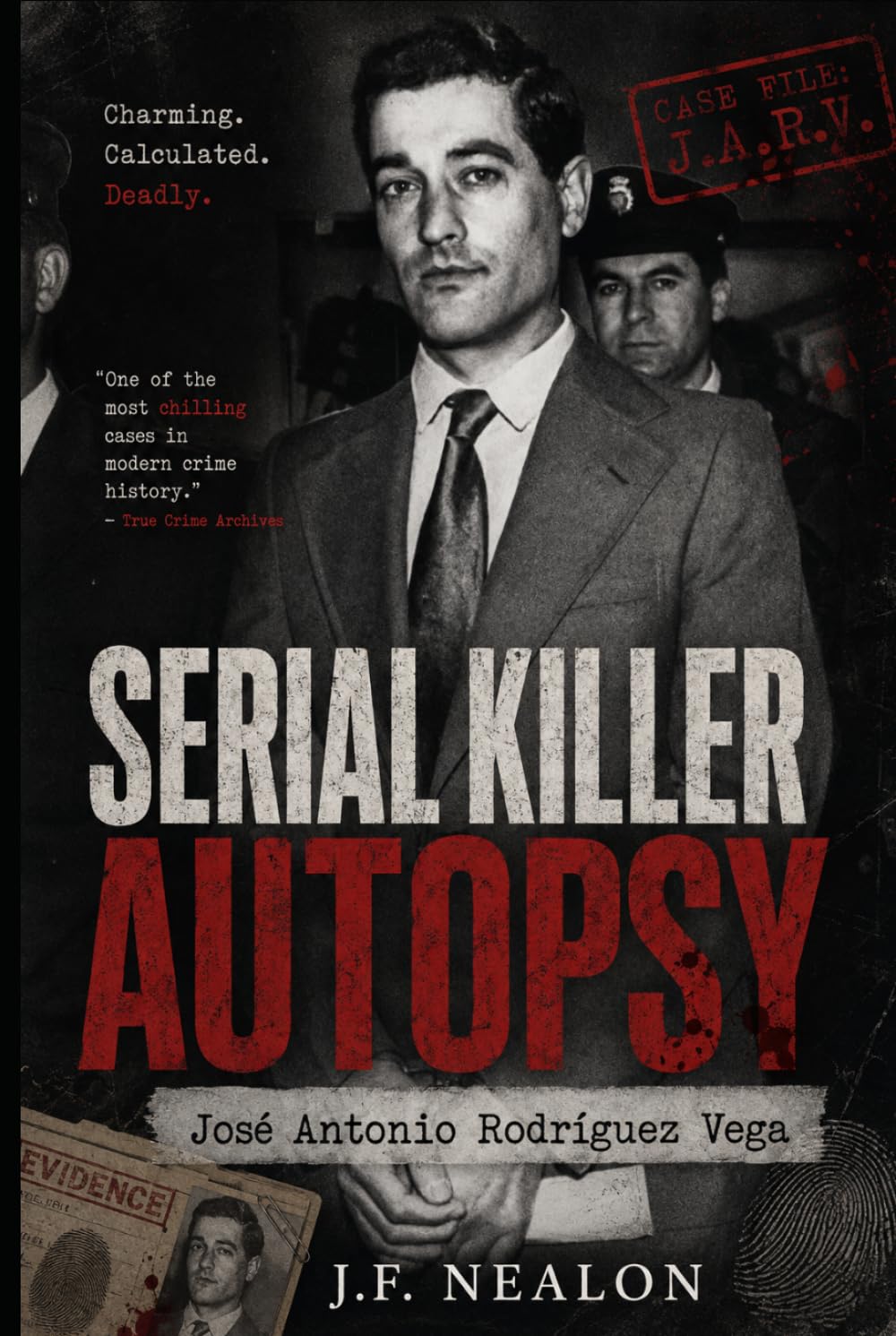 Serial Killer Autopsy: José Antonio Rodríguez Vega, El Mataviejas
