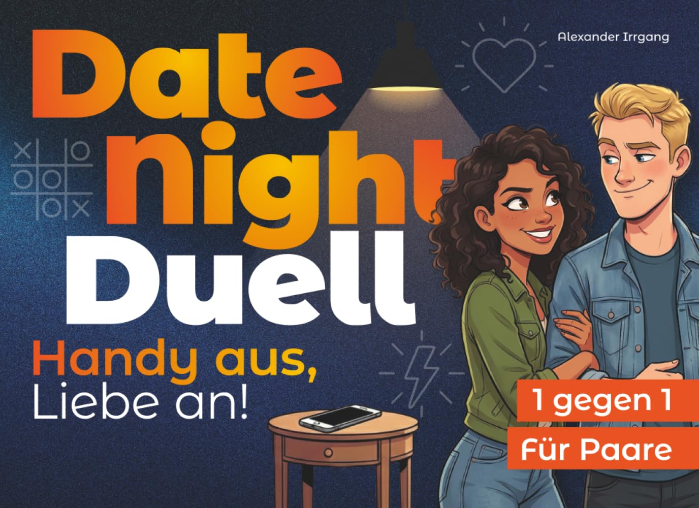 Date Night Duell – Handy aus, Liebe an!: Das Duellbuch für Paare mit lustigen Spielen & Challenges für unvergessliche Abende | Perfektes Geschenk für Paare & ideal zum Valentinstag
