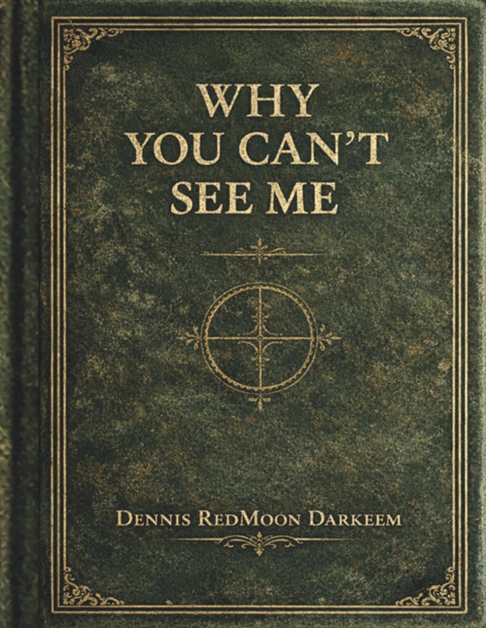 Why You Cant See Me