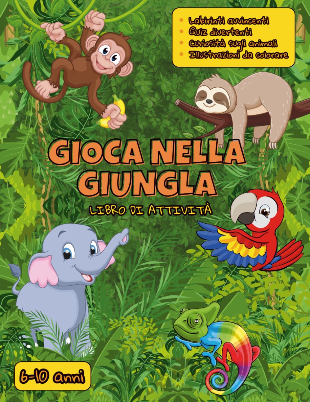GIOCA NELLA GIUNGLA: Libro di attività per bambini dai 6 ai 10 anni. Labirinti, quiz, disegni da colorare curiosità interessanti sugli animali della giungla! Passatempo perfetto per divertirsi!