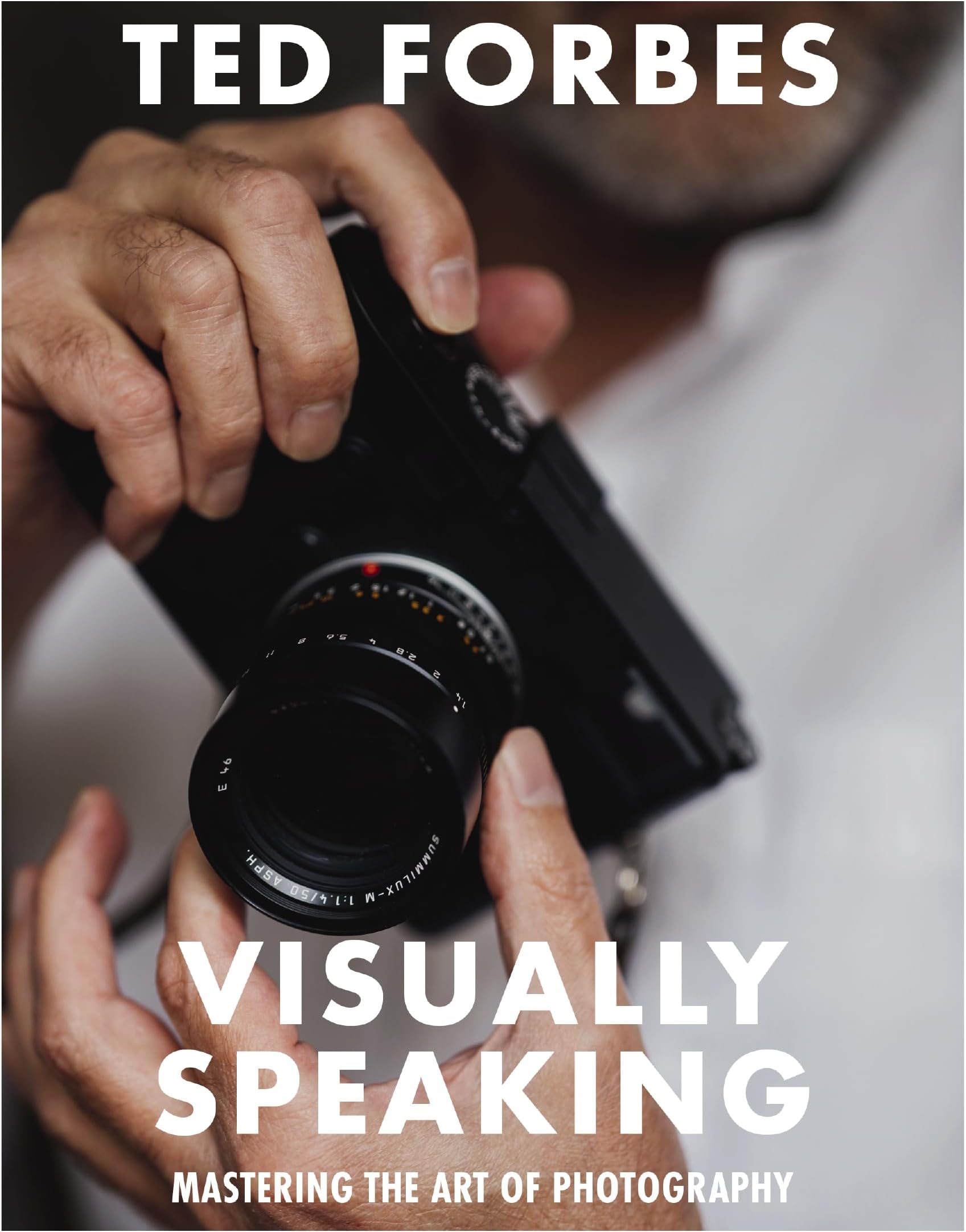 Visually Speaking: Mastering Photography as a Visual Language Paperback – May 16, 2023