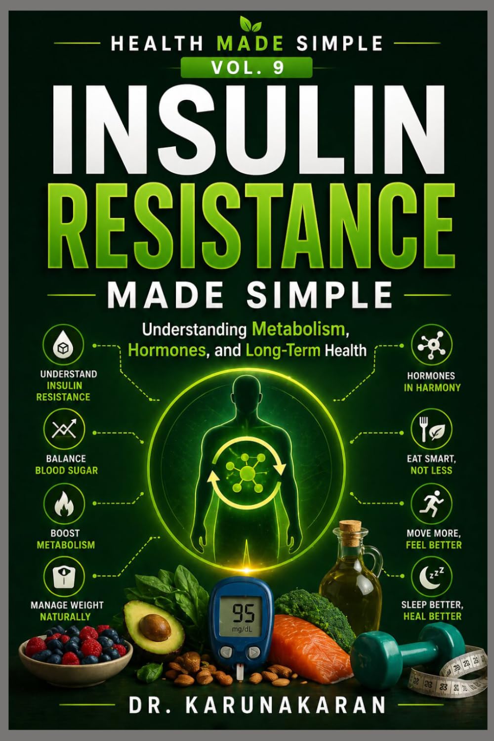 Insulin Resistance Made Simple: Understanding Metabolism, Hormones, and Long-Term Health (Health Made Simple - Mini Guides)