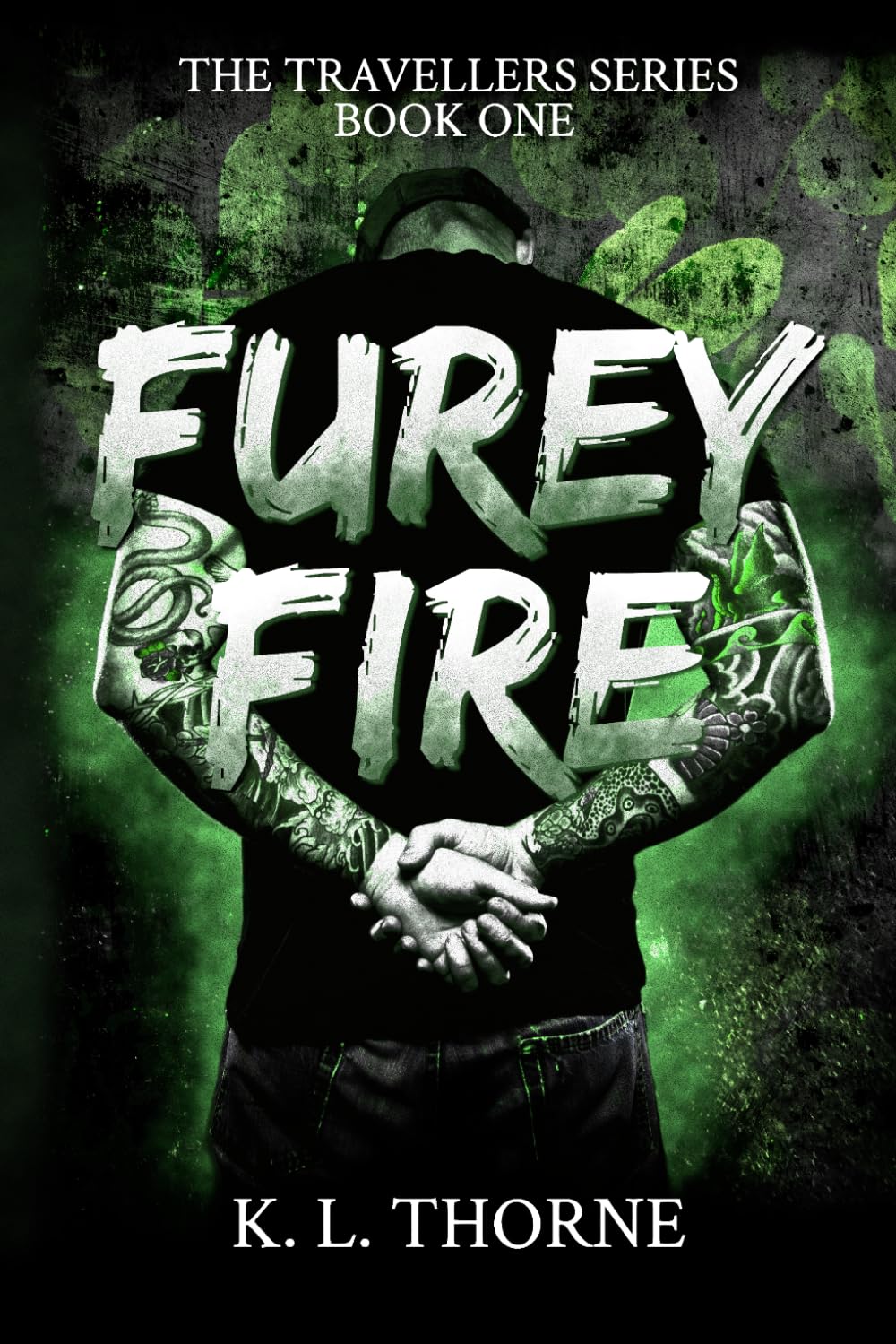 Furey Fire: a dark, gritty romance: 1 (The Travellers Series)