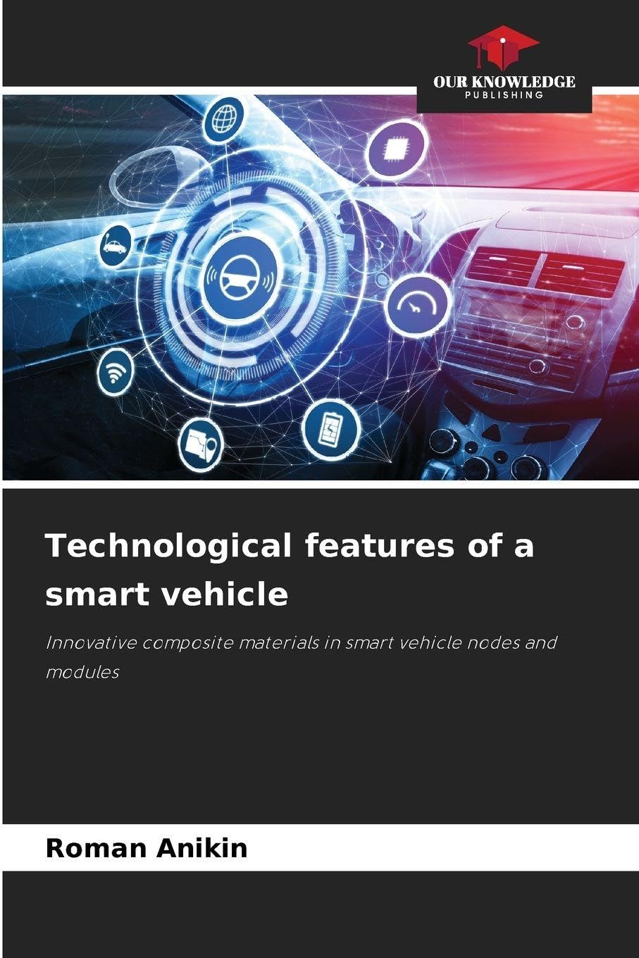 Technological features of a smart vehicle: Innovative composite materials in smart vehicle nodes and modules
