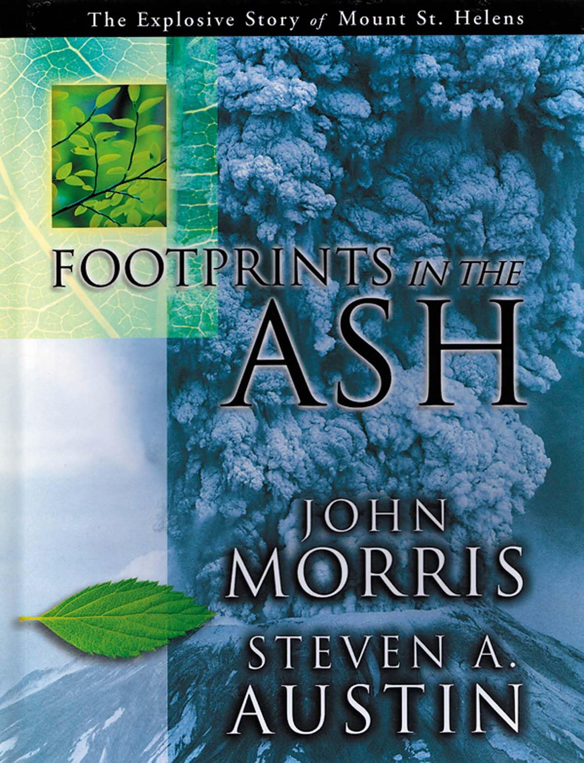Footprints in the Ash: The Explosive Story of Mount St. Helens