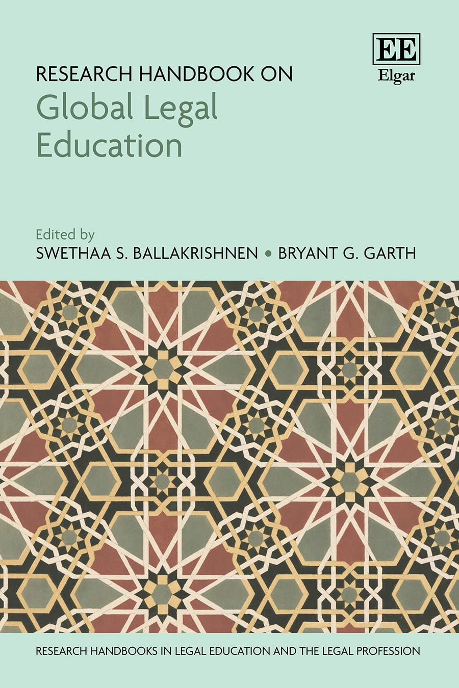 Research Handbook on Global Legal Education (Research Handbooks in Legal Education and the Legal Profession)