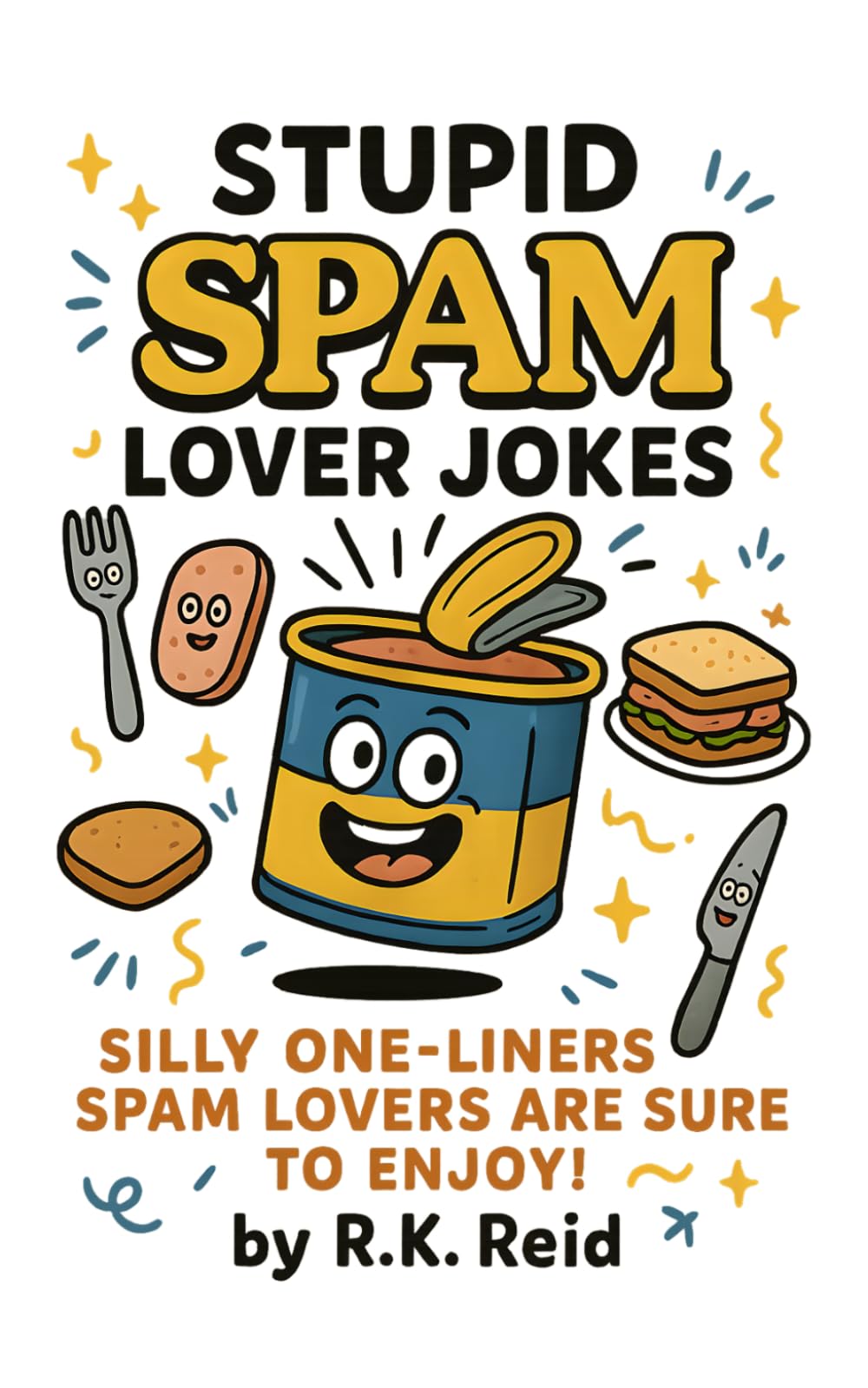 Stupid SPAM Lover Jokes: A funny SPAM lover gift idea. Makes a great present for Christmas, Birthday or Just Because. Perfect to give as unique gifts