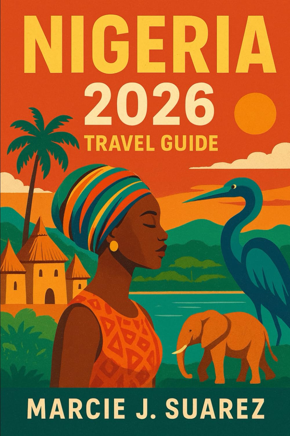 Nigeria 2026 Travel Guide