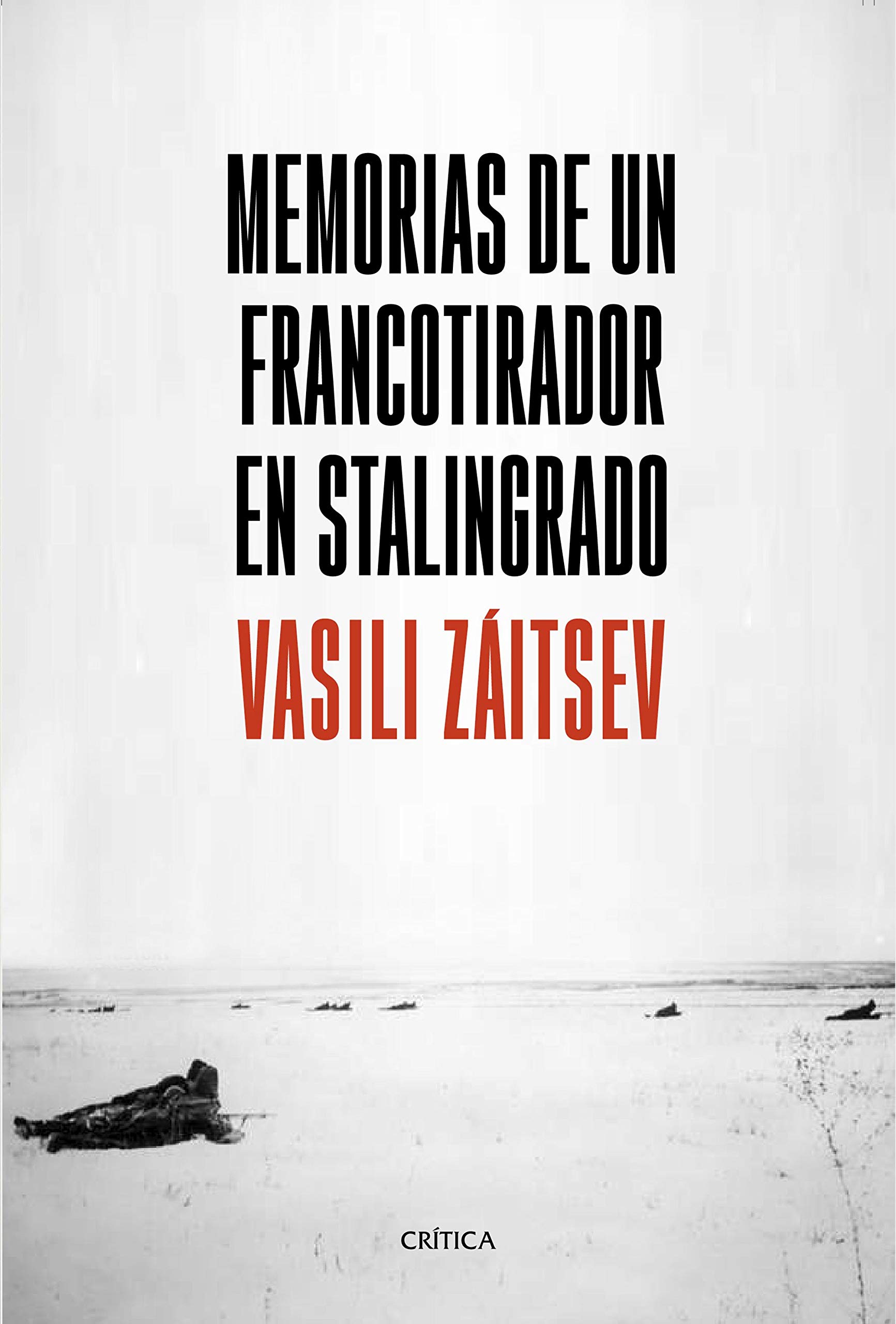 Memorias de un francotirador en Stalingrado (Memoria Crítica)