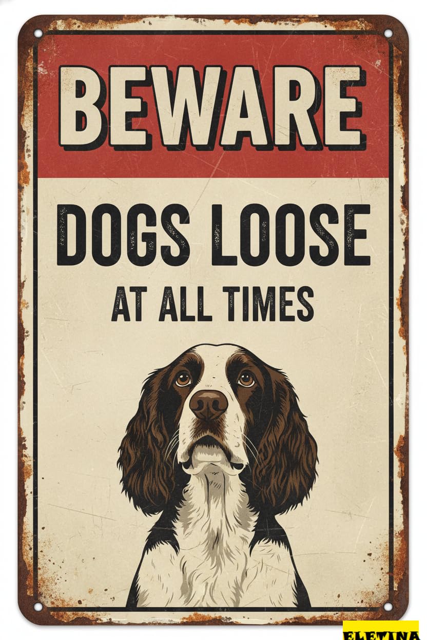 Beware Of Dogs Loose English Springer Tin Sign, 8x12 Inch