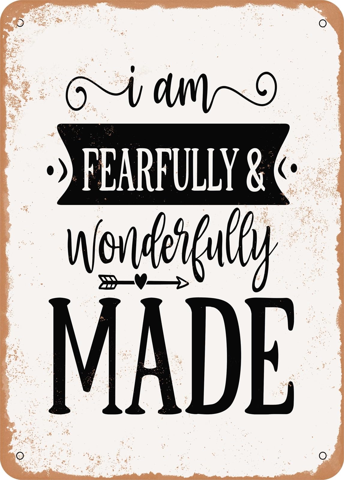 Miaomansenstore Metal Sign - I Am Fearfully And Wonderfully Made - Vintage Rusty Look Home Decor