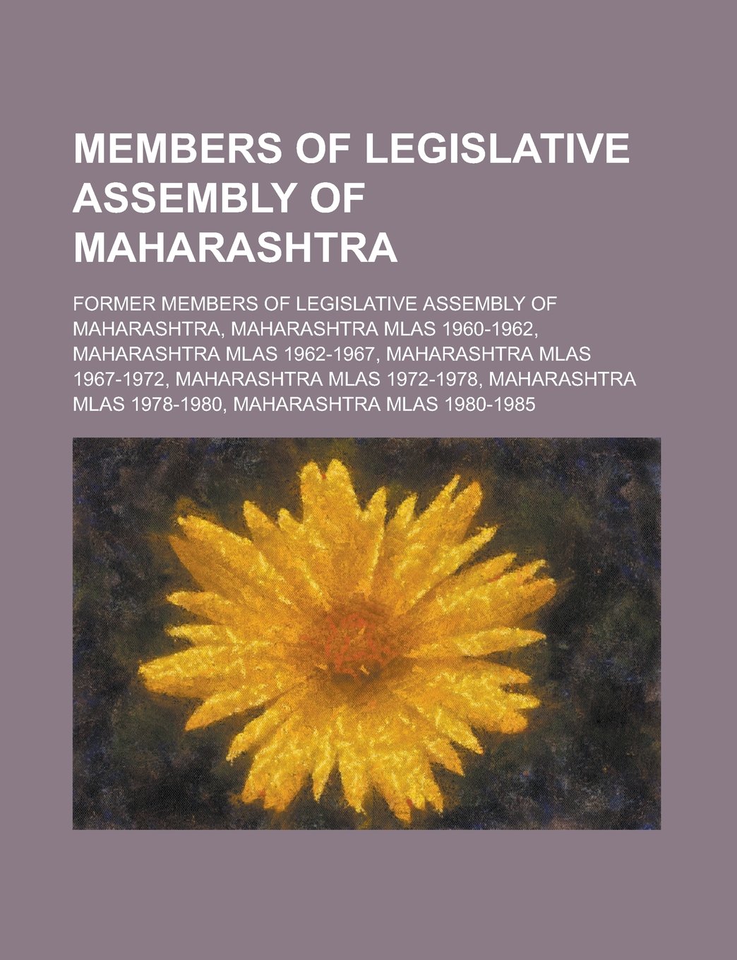 Members of Legislative Assembly of Maharashtra: Former Members of Legislative Assembly of Maharashtra, Maharashtra Mlas 1960-1962