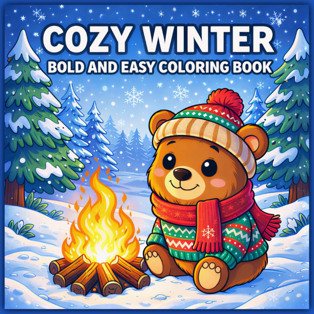 Cozy Winter Bold and Easy Coloring Book for Kids and Adults