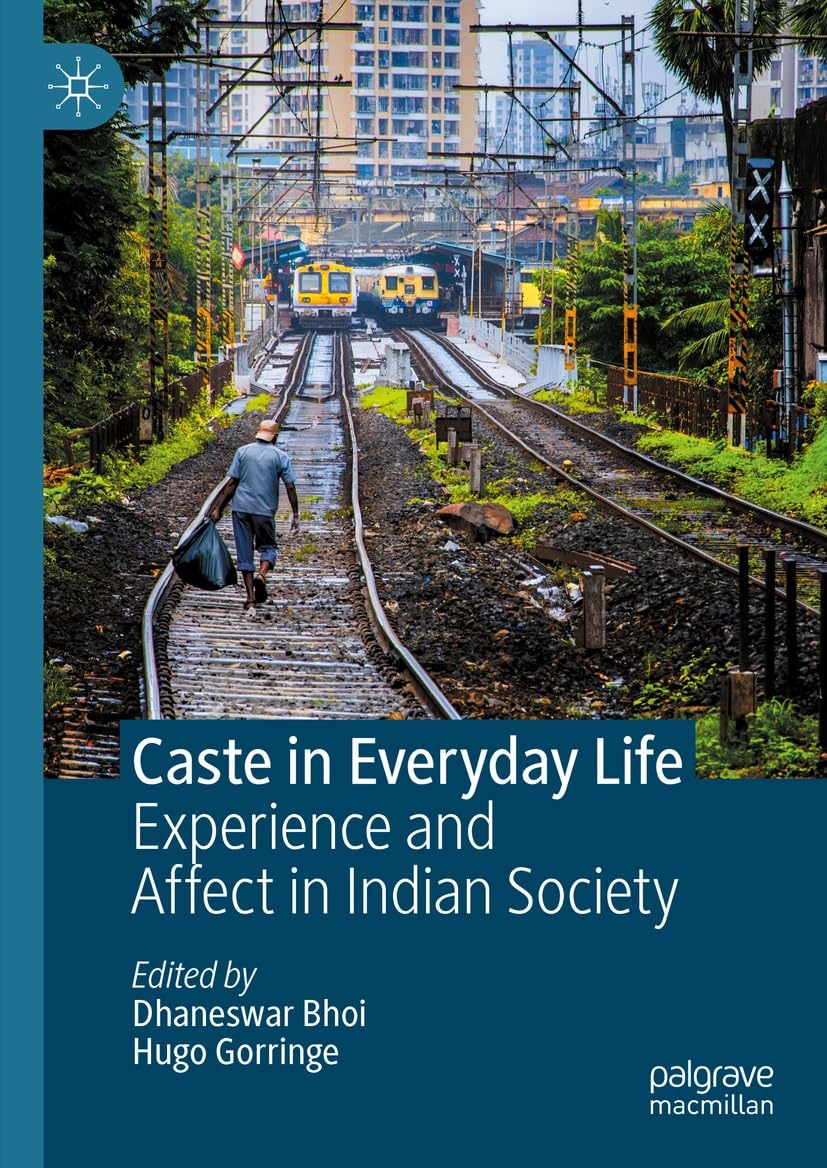 Caste in Everyday Life Experience and Affect in Indian Society eBook