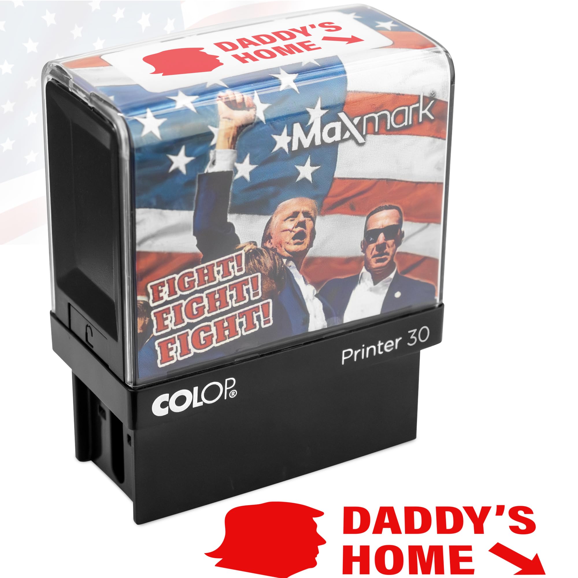 Donald Trump Daddy's Home Stamp - Self Inking Stamp for Trump 2024 Merchandise, Office Supplies, Election Party Decorations - Supports American Families!