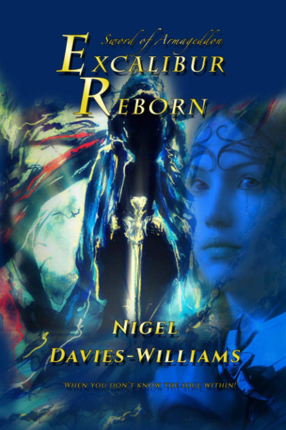 Excalibur Reborn: Sword of Armageddon: 2 (Souls of Excalibur)