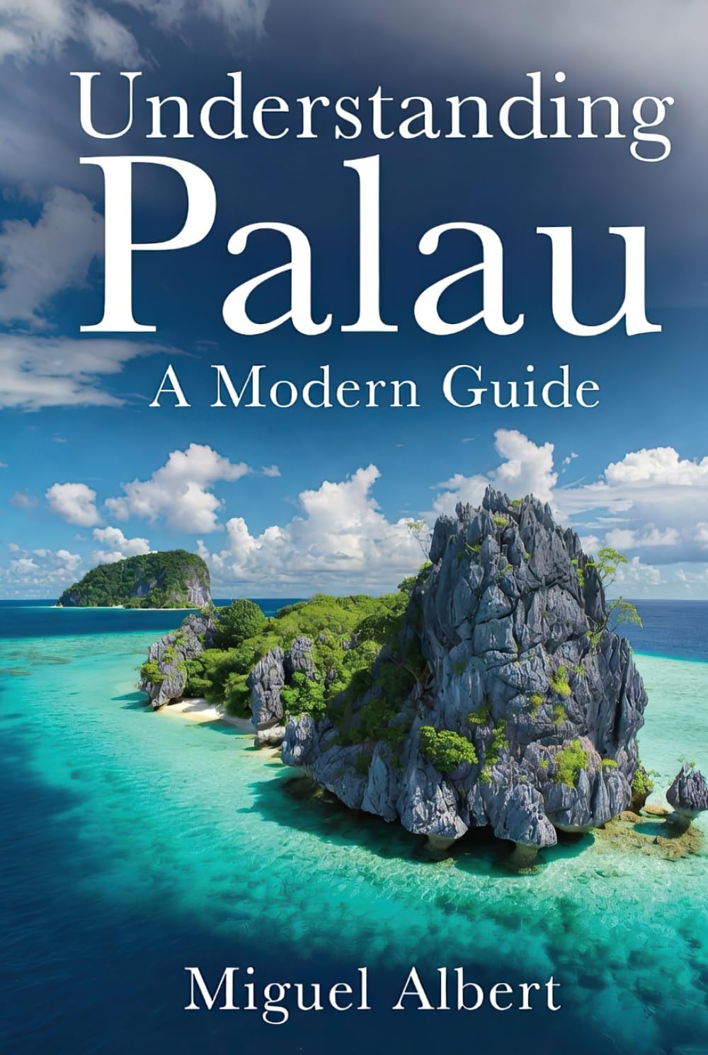 Understanding Palau: A Modern Guide