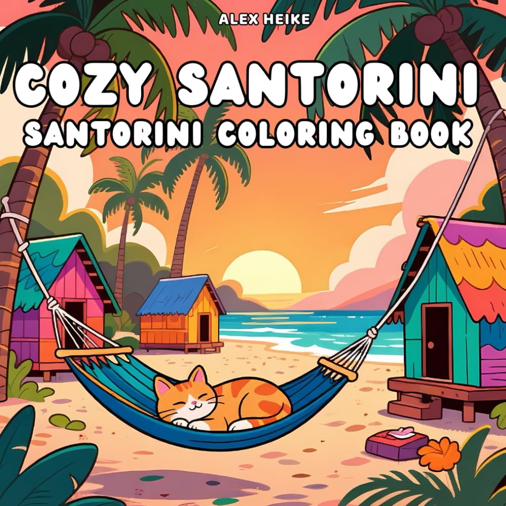 Cozy Santorini Coloring Book: A Fun and Relaxing Coloring Book of Beautiful Santorini Landscapes for Kids and Adults