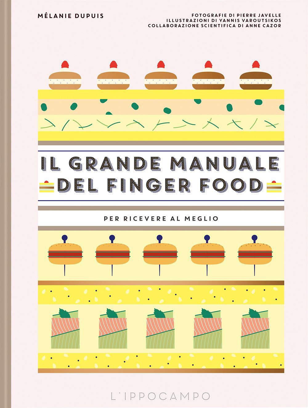 Il Grande Manuale Del Finger Food. Per Ricevere Al Meglio - 4