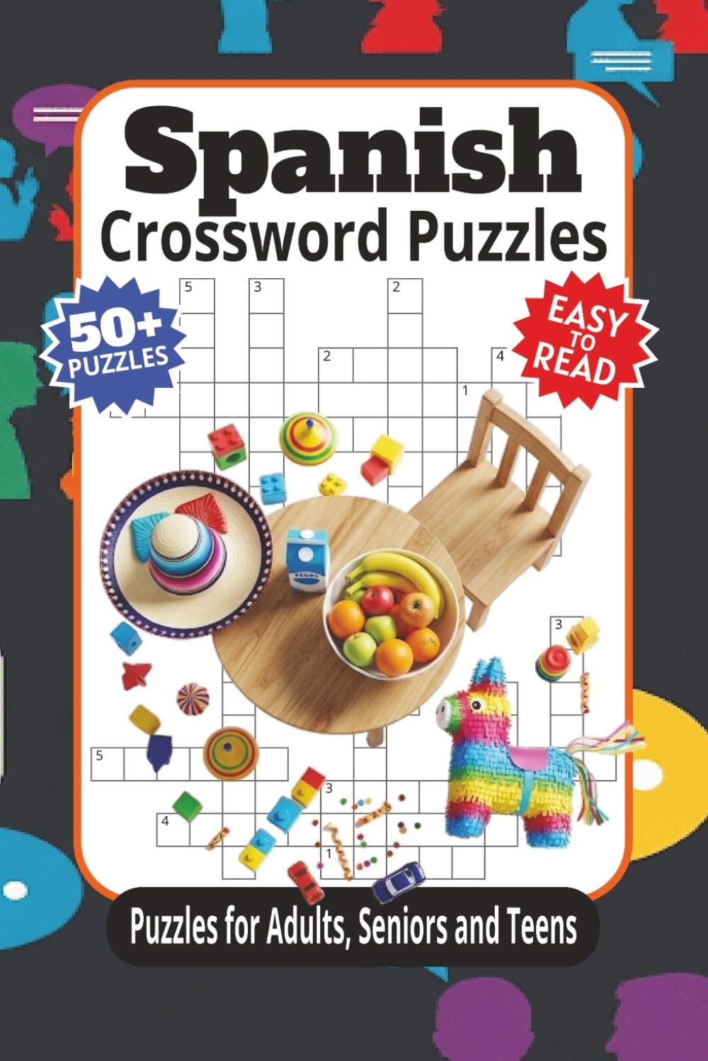 Spanish Crossword Puzzles: Crossword Puzzles and Brain Games with Easy-to-Read Print about Words in Spanish and More | 6x9 inches, 122 pages | 50+ ... Ultimate Learning Adventures Puzzle Series)