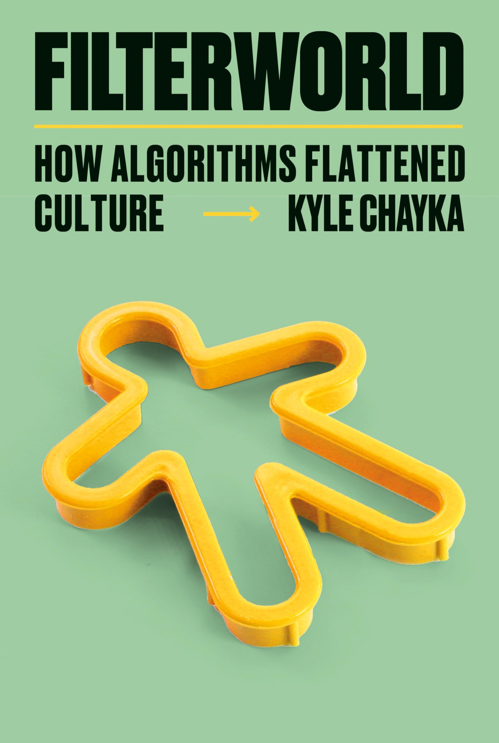 Buy Filterworld: How Algorithms Flattened Culture — BookShops.in