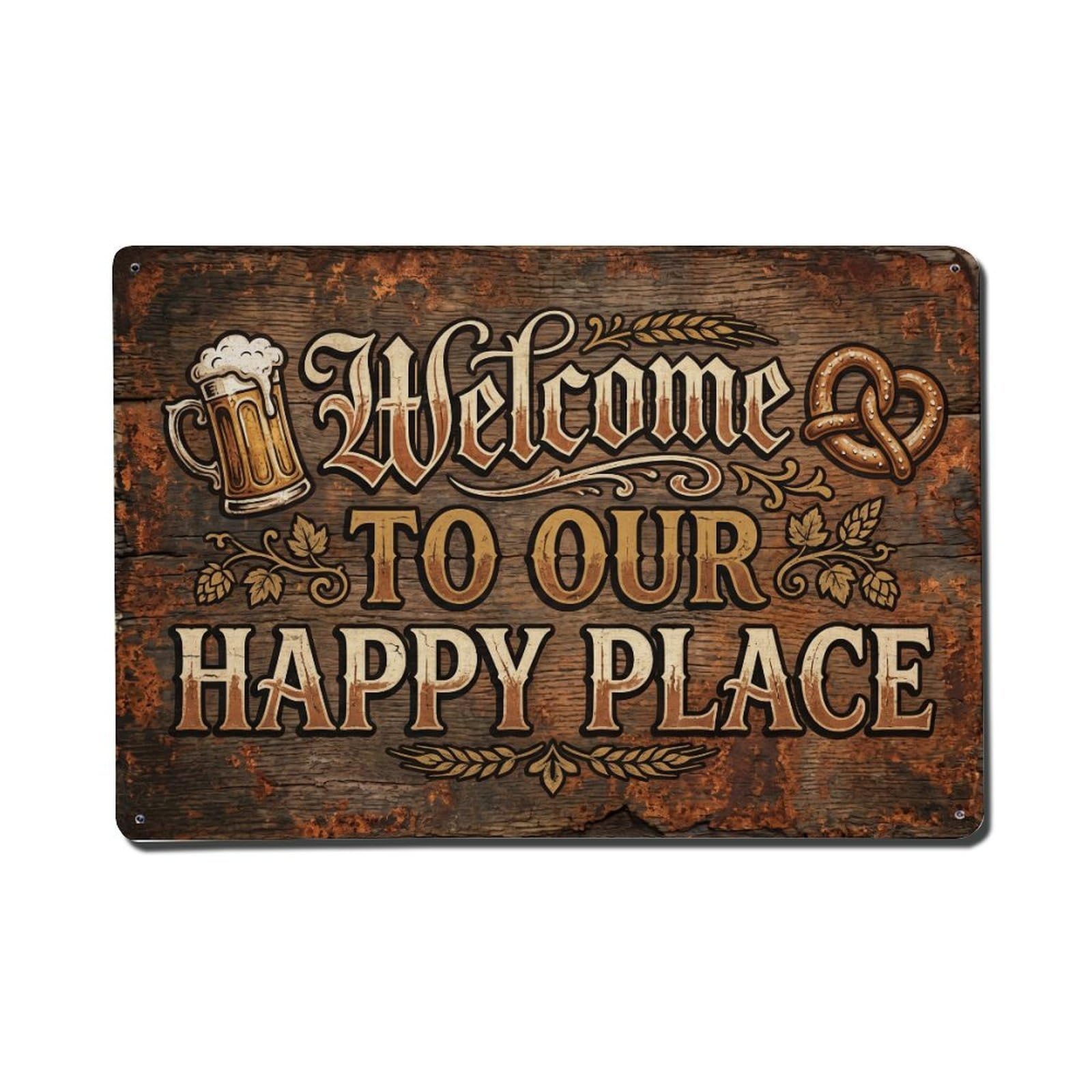 Welcome To Our Happy Place Tavern Hall Metal Tin Sign Plaque Wall Decor for Cafe, Club Bar, Office, Home Garden Metal Poster 8x12Inch