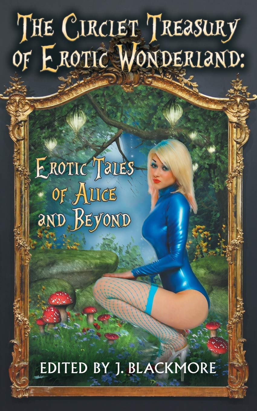 The Circlet Treasury of Erotic Wonderland: Erotic Tales of Alice and Beyond