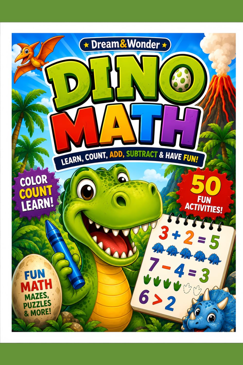 Dino Math: Preschool Math Workbook with Dinosaurs: Dinosaur Coloring Book, Counting, Addition, Subtraction and Fun Learning Activities for Ages 3–5 (Dino Adventures)