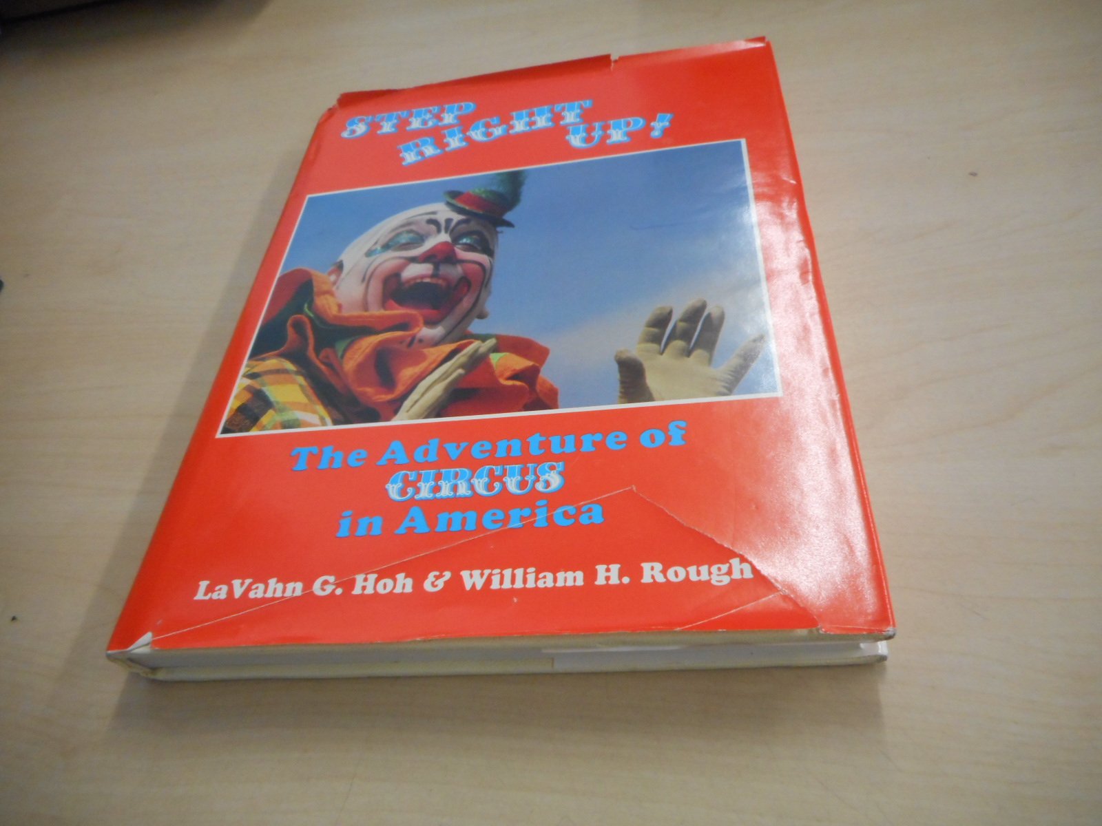 Step Right Up! Adventure of Circus in America livre histoire culturelle spectacle itinérant