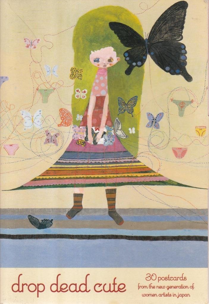 Drop Dead Cute Postcard Book: 30 Postcards from the New Generation of Women Artists in Japan