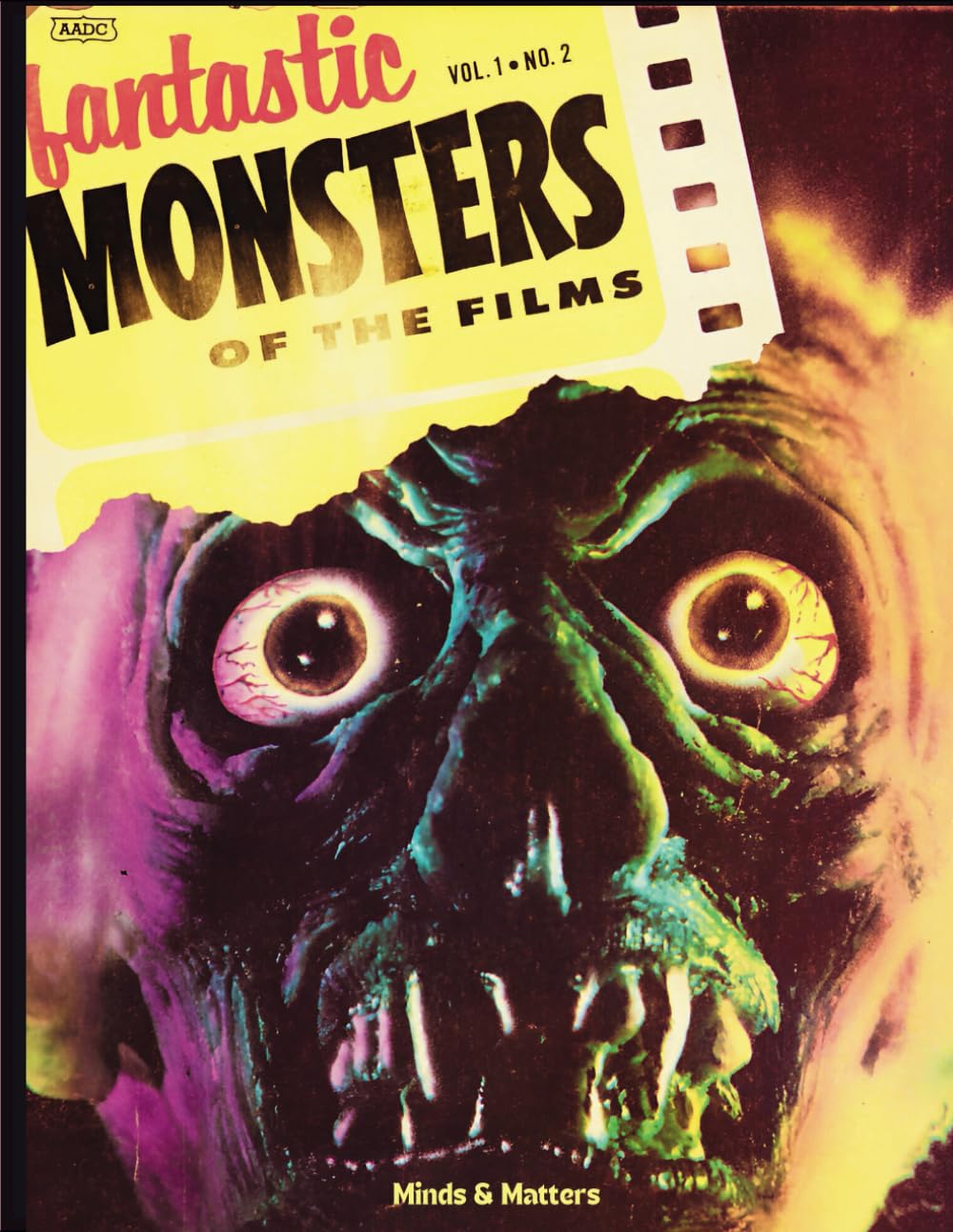 Fantastic Monsters of the Films Magazine Vol. 1 No. 2: Rare Insights and Unseen Photos of Horror Classics