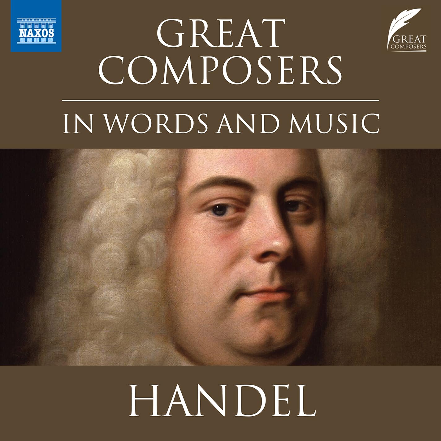Great Composers in Words and Music: George Frideric Handel
