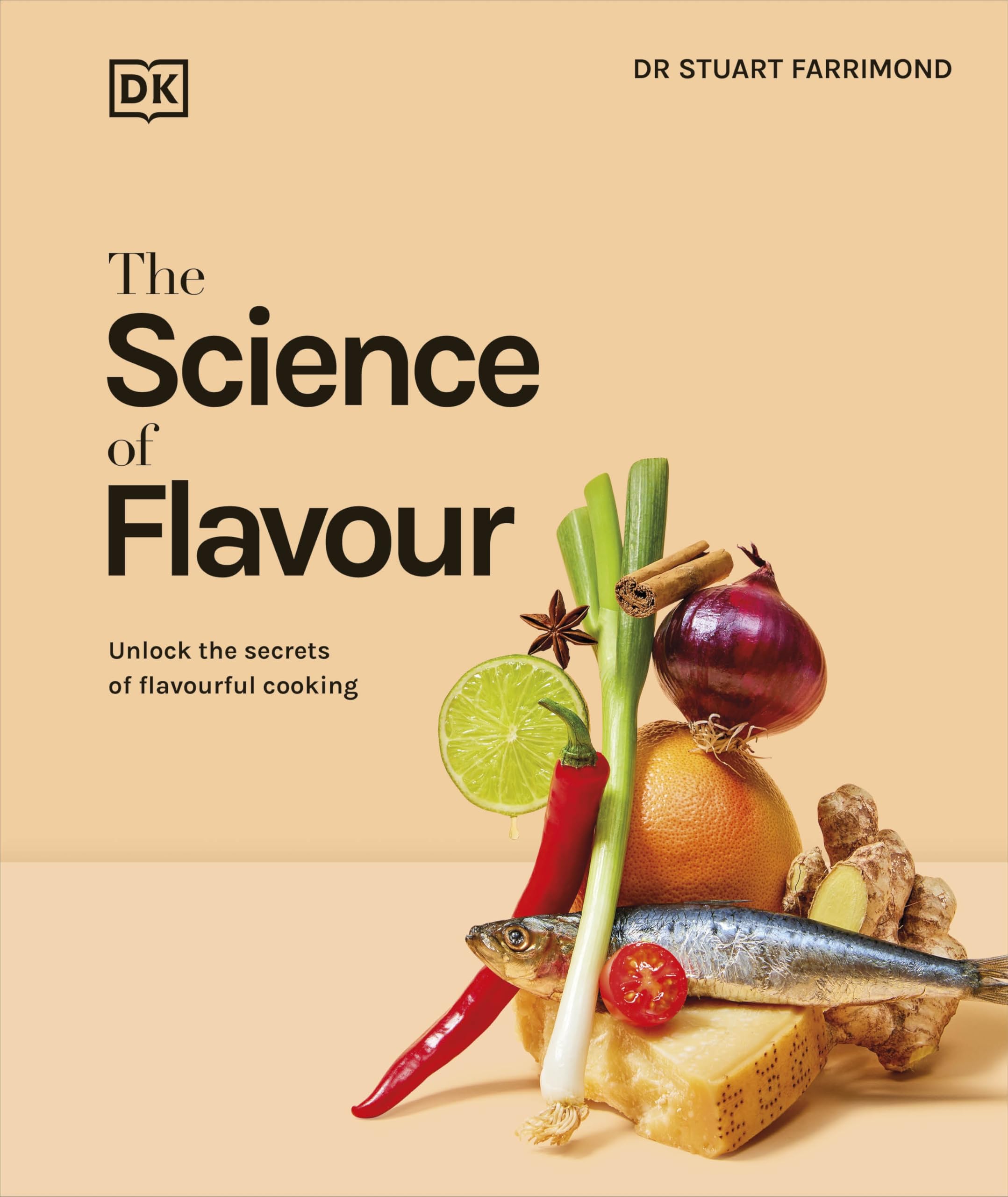 The Science of Flavour: Unlock the Secrets of Flavourful Cooking