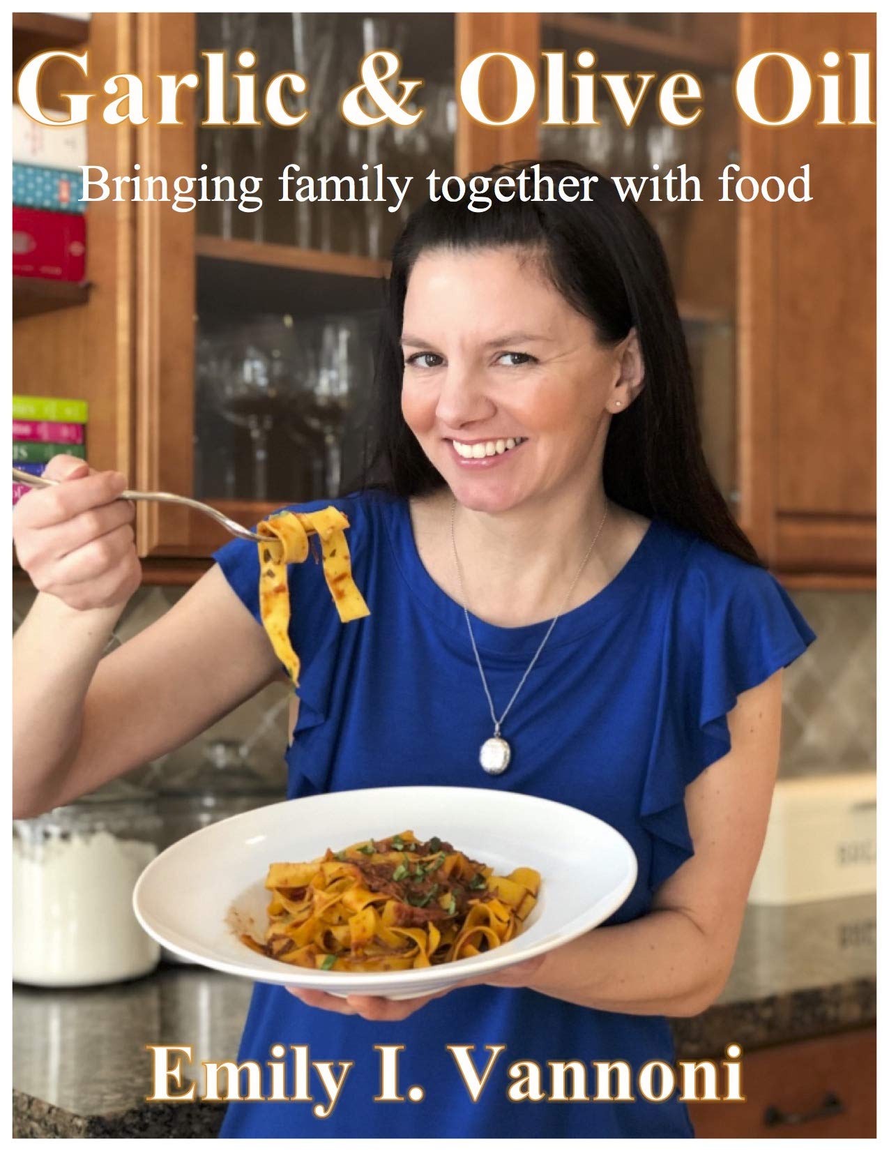 Garlic & Olive Oil: Bringing family together with food