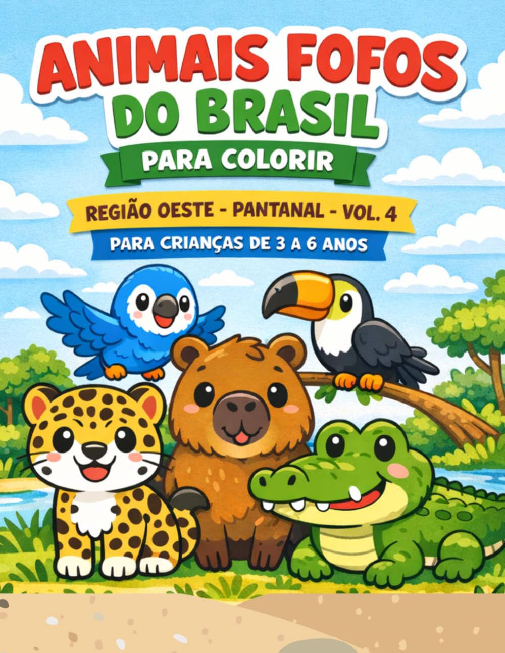 Animais Fofos do Brasil para Colorir: Região Oeste - Pantanal - Vol. 4