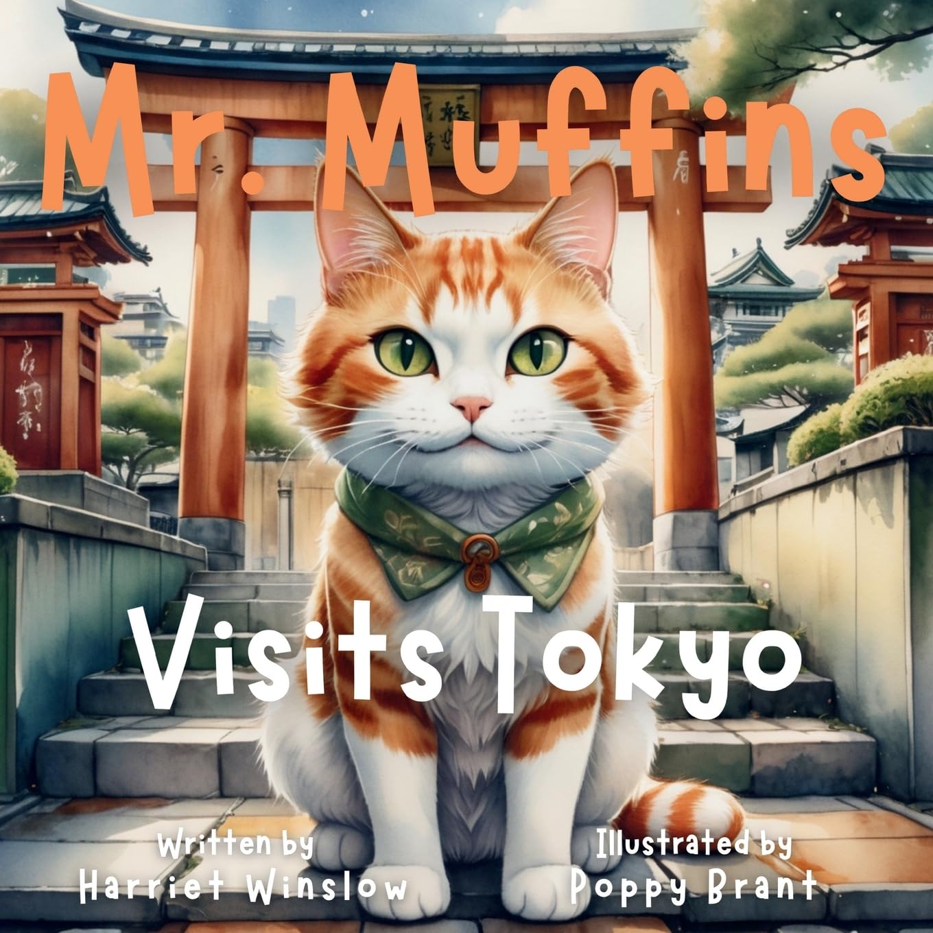 Mr. Muffins Visits Tokyo: A Rhyming Picture Book for Kids 6-8 - Join a Spy Cat and Yumi on a Treasure Hunt! Perfect for Bedtime or a 5-Minute Story + ... and Recipe (Mr. Muffins Bedtime Collection)