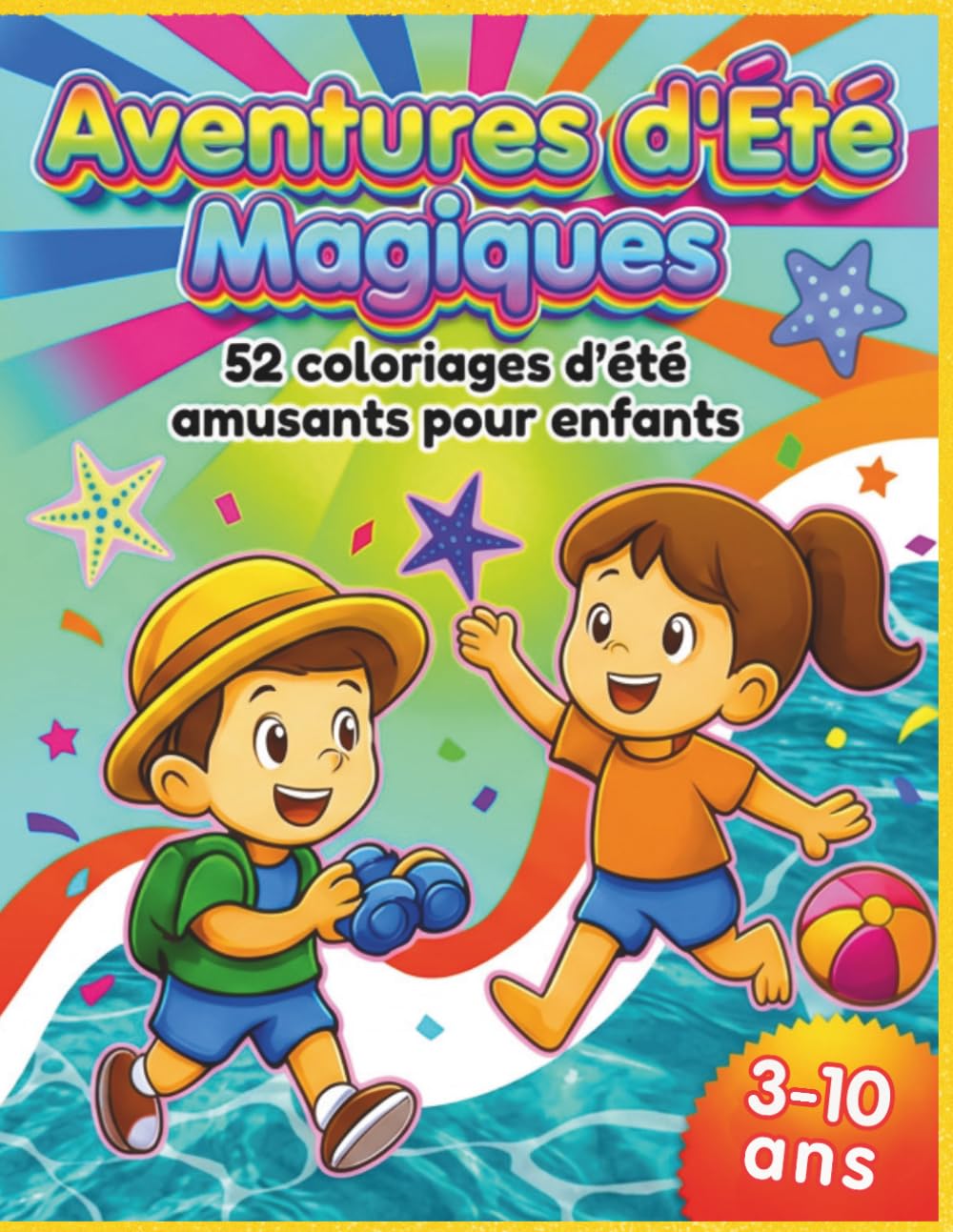 Aventures d'Été Magiques: 52 pages de coloriage pour enfants