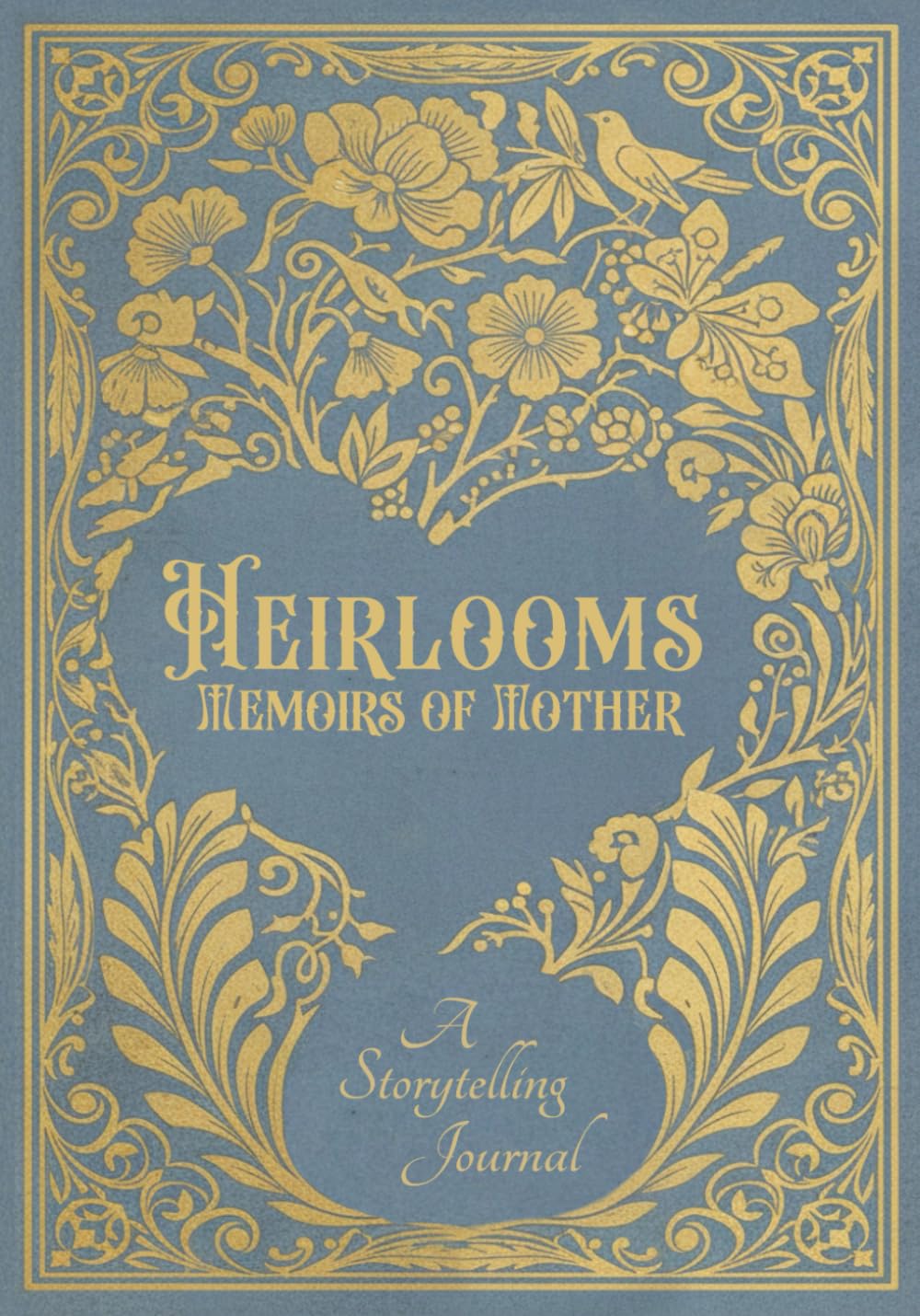 HEIRLOOMS: Memoirs of Mother
