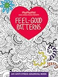 Feel-Good Patterns: An Anti-Stress Coloring Book