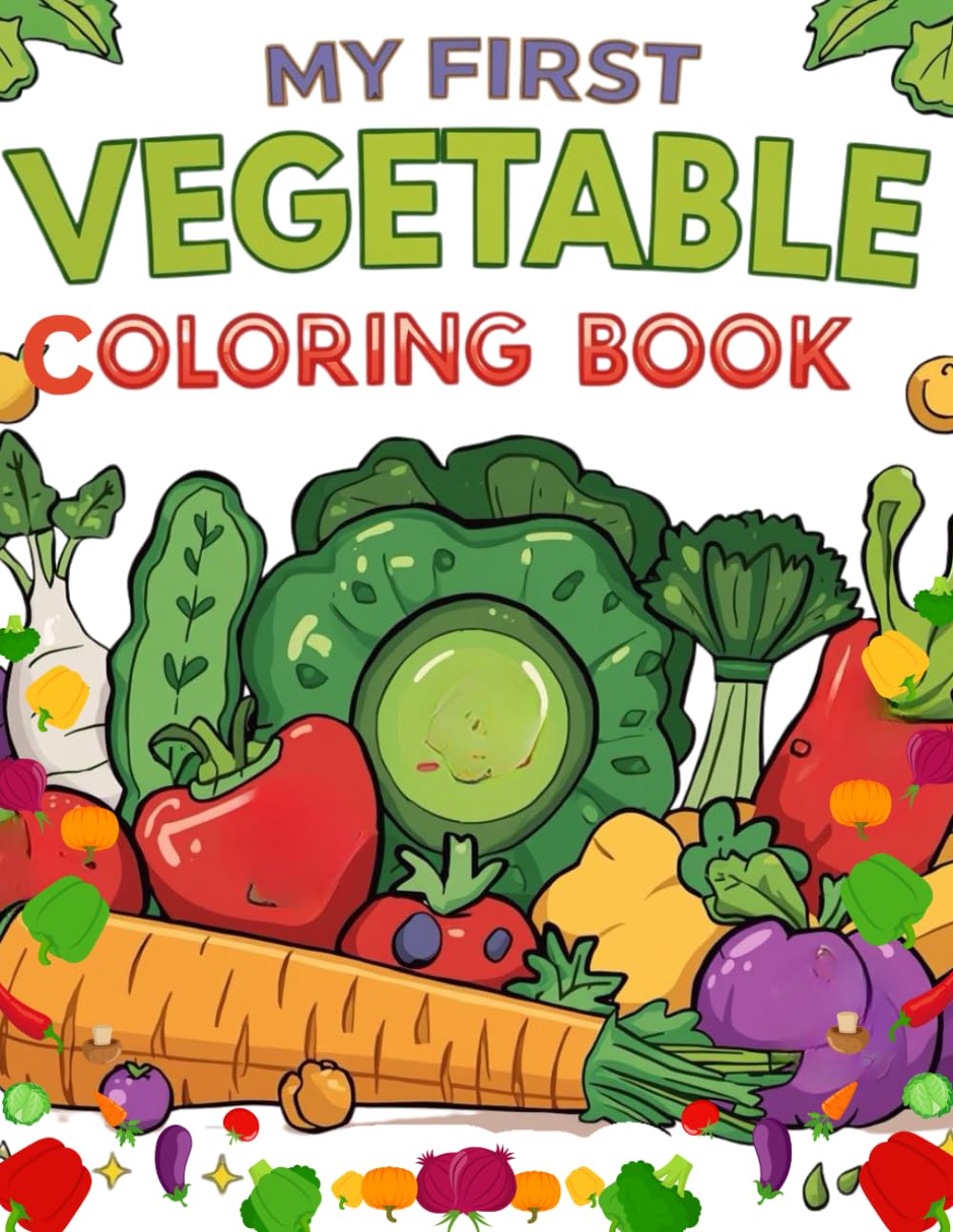My First Vegetable Coloring Book: Simple & Fun Vegetable Coloring Pages for Toddlers Ages 2–4